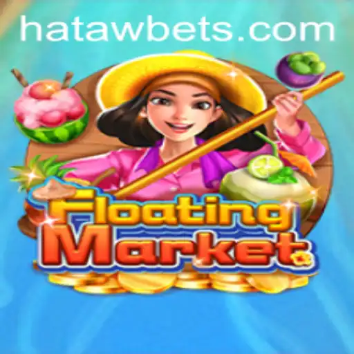Explore the Exciting World of FloatingMarket with HATAWBET