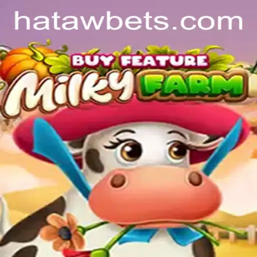 MilkyFarmBuyFeature: An Engaging Gaming Experience with HATAWBET